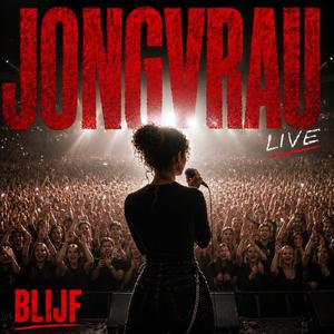Blijf (feat. JONGVRAU) (Special ' Live' Version)