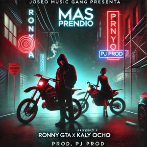 Mas Prendio (feat. Kaly Ocho & JOSEO MUSIC GANG)