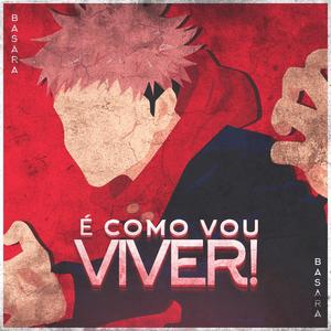 É Como Vou Viver (Itadori Yuji)
