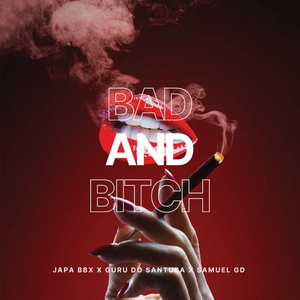 Bad And Bitch