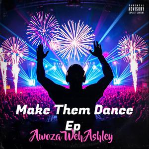 Make Them Dance