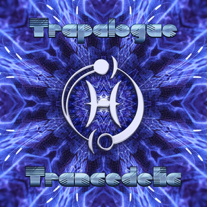 Trapalogue Trancedelic