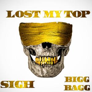 Lost My Top (feat. Bagg2Tymes)