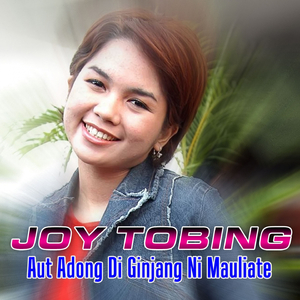 Aut Adong Di Ginjang Ni Mauliate