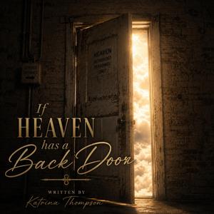 If heaven has a back door