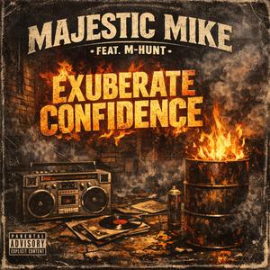 Exuberate Confidence (feat. M-Hunt)