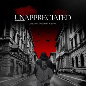 UNAPPRECIATED (feat. Nfak)
