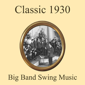 Classic 1930's Big Band Swing Music Medley: Have You Got Any Castles Baby / If I Should Lose You / You're a Heavenly Thing / You Took My Breath Away / Rock It for Me / Sunday / Ah but I've Learned / Pinch Me