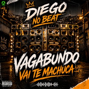Vagabundo Vai Te Machuca