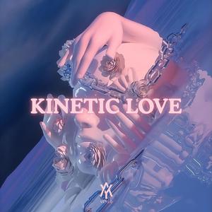 Kinetic Love