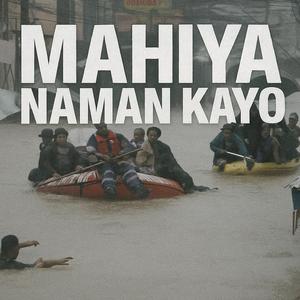 Mahiya Naman Kayo