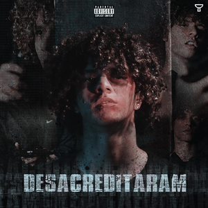 Desacreditaram