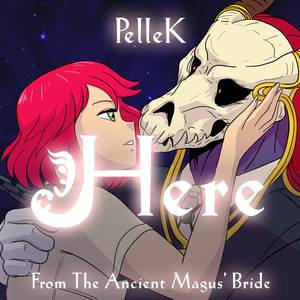 Here (From "The Ancient Magus' Bride") (Full Japanese Version)