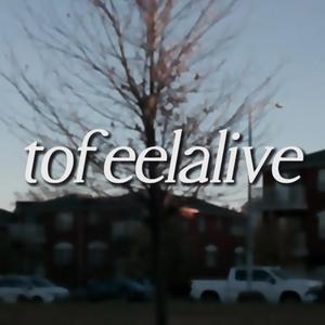 tofeelalive