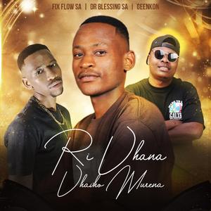 Rivhana vhavho murena (feat. Dr Blessing SA & Geenkon)
