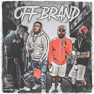 Off Brand (feat. Yng Webb, Stunna3 & Troop)