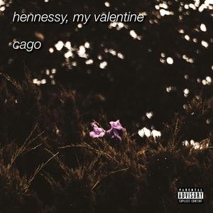Hennessy, My Valentine