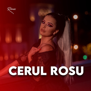 Cerul Rosu (Remix)