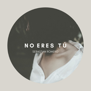 No Eres Tú