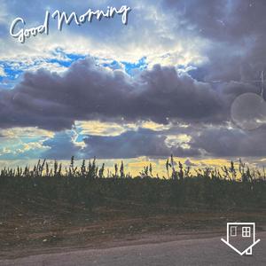 Good Morning (feat. Annunaxki)