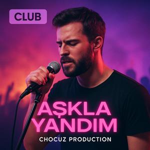 Aşkla Yandım