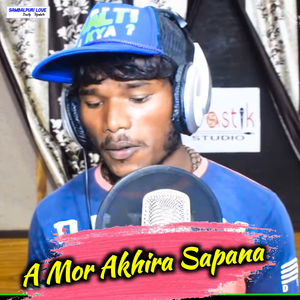 A Mor Akhira Sapana