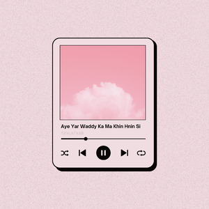 Aye Yar Waddy Ka Ma Khin Hnin Si (Instrumental)