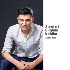 Ziyaret Kilghili Keldim