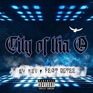 City Of Tha O (feat. OGTEE)