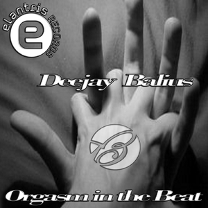 Orgasm In The Beat (Original Mix)