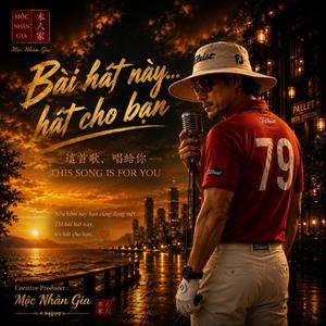 Bài Hát Này! Tôi Hát Cho Bạn