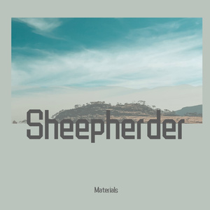 "Sheepherder" prod. Materials