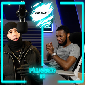 OBLADAET x Fumez The Engineer - Plugged In