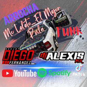 ARROCHA (Mc LeletoEl Mejor Pula Funk)