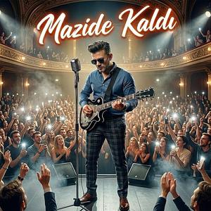 Mazide Kaldı
