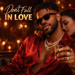 Don't Fall in Love