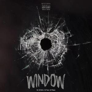 Window (feat. Lil burst, 9.0.1 Fronzy & 9.0.1 Manman)