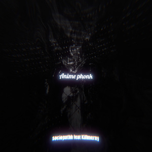 Anime Phonk (feat. Killmeray)
