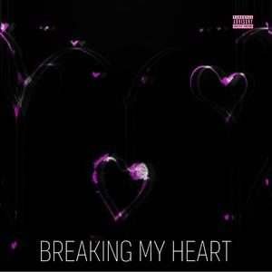 Breaking My Heart