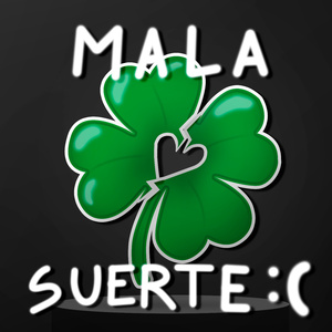 Mala suerte