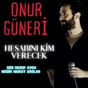 Hesabını Kim Verecek