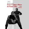 OMG Collective - Love Comes Once In Your Life (feat. Janice Robinson)