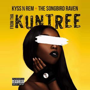 From The Kuntree (feat. Kyss n Rem & The Songbird Raven)