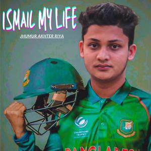 Ismail My Life