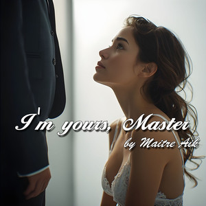 I'm Yours, Master (English Version)