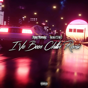 I've Been Chillin' Remix