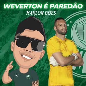 WEVERTON É PAREDÃO