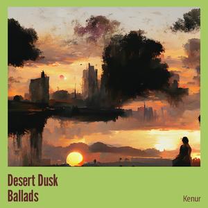 Desert Dusk Ballads