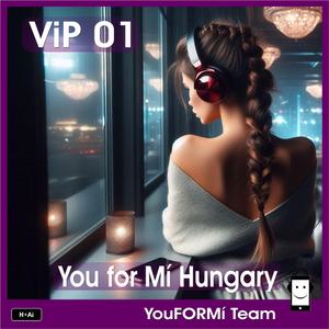 You for Mí Hungary VIP 01