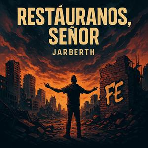 "RESTAURANOS,SEÑOR" (Jesús Toca Todas Las Puertas)